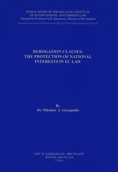 Derogation Clauses: the Protection of National Interests in EC Law